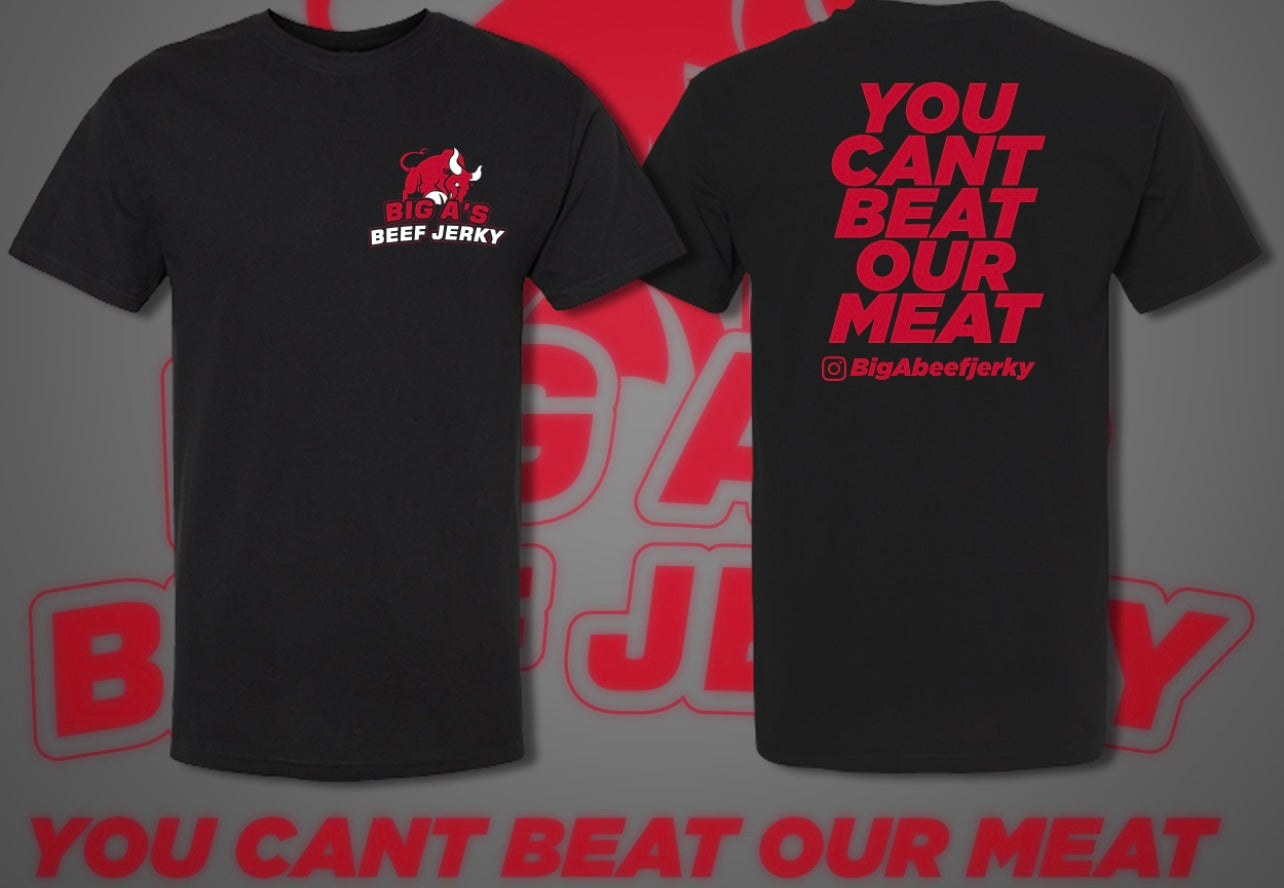 “You Cant Beat Our Meat” Tee’s